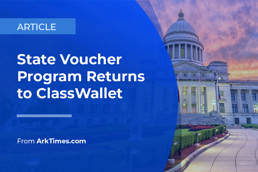 State Voucher Program To Return To ClassWallet After Nixing Contract With Other Payment Vendor